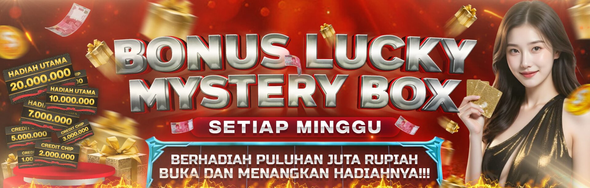 BONUS LUCKY MYSTERY BOX SETIAP MINGGU BERHADIAH PULUAN JUTA! PASTI MENANG!