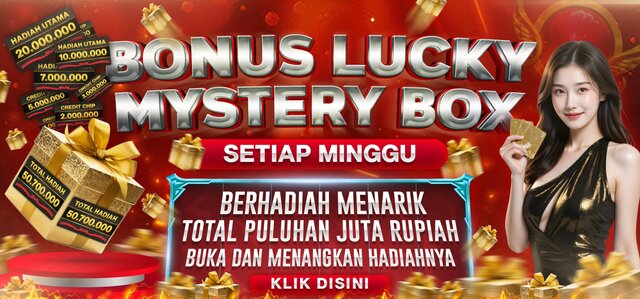 BONUS LUCKY MYSTERY BOX SETIAP MINGGU BERHADIAH PULUAN JUTA! PASTI MENANG!