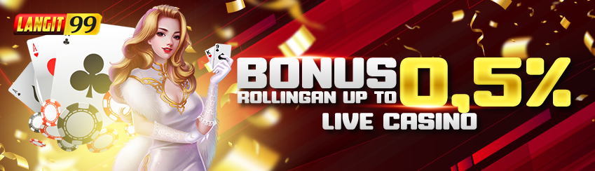 BONUS ROLLINGAN LIVE CASINO 0.5%